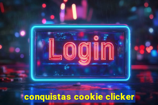 conquistas cookie clicker